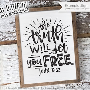 The Truth Will Set You Free SVG Cut File, Juan 8:32, Bible Verse, Clip Art Download, Caligrafía, DIY Sign, Grace and Truth, Graphic Overlay