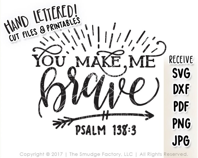 Brave SVG You Make Me Brave Psalm 138:3 Hand Lettered - Etsy