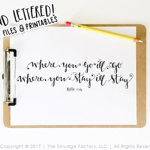 Bible Verse SVG, Where You Go, I&#39;ll Go, Where You Stay I&#39;ll Stay, Ruth 1:16 Print, Hand Lettered SVG, Silhouette, Cricut, Verse Printable