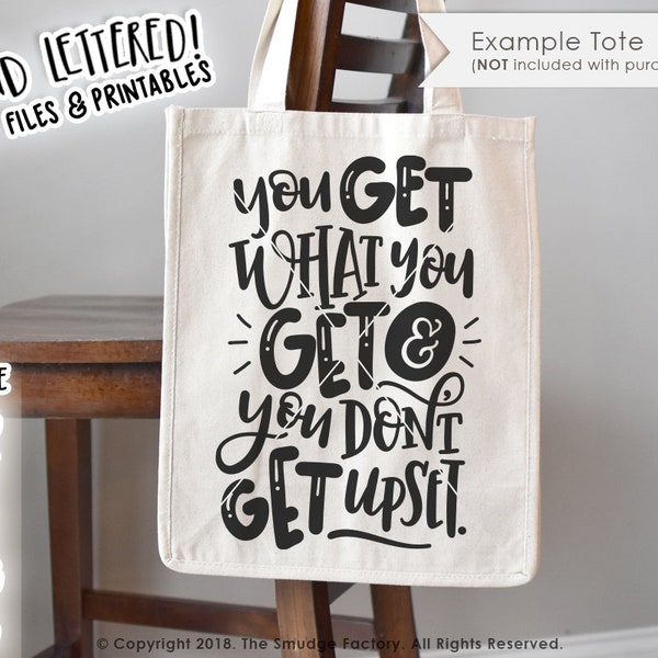 You Get What You Get SVG Cut File, Teacher Appreciation, Teaching SVG Motivational Cut File, Inspirational, Hand Lettered, Silhouette Cricut