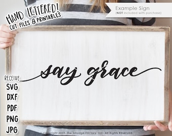 Say Grace SVG Cut File, Hand Lettered Bible Verse (Digital Download)
