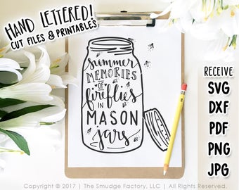 Mason Jar SVG Cut File, Fireflies, Lightning Bug, Mason Jar Cutting File, Hand Lettered, Hand Drawn, Silhouette, Cricut, Summer Original Art