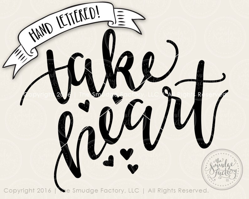 Download Take Heart SVG Be Strong And Courageous Cut File Hand | Etsy