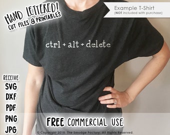 Ctrl Alt Delete SVG Cut File, Funny Hand Lettered Printable