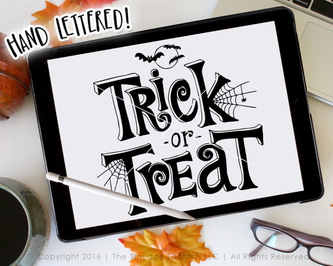Trick or Treat SVG Cut File, Halloween SVG, Hand Lettered Cut File ...