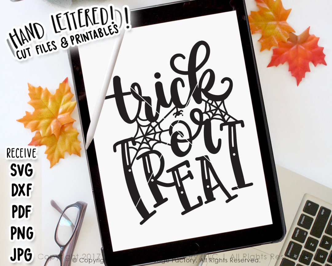 Trick or Treat SVG Cut File, Halloween SVG, Hand Lettered Cut File ...