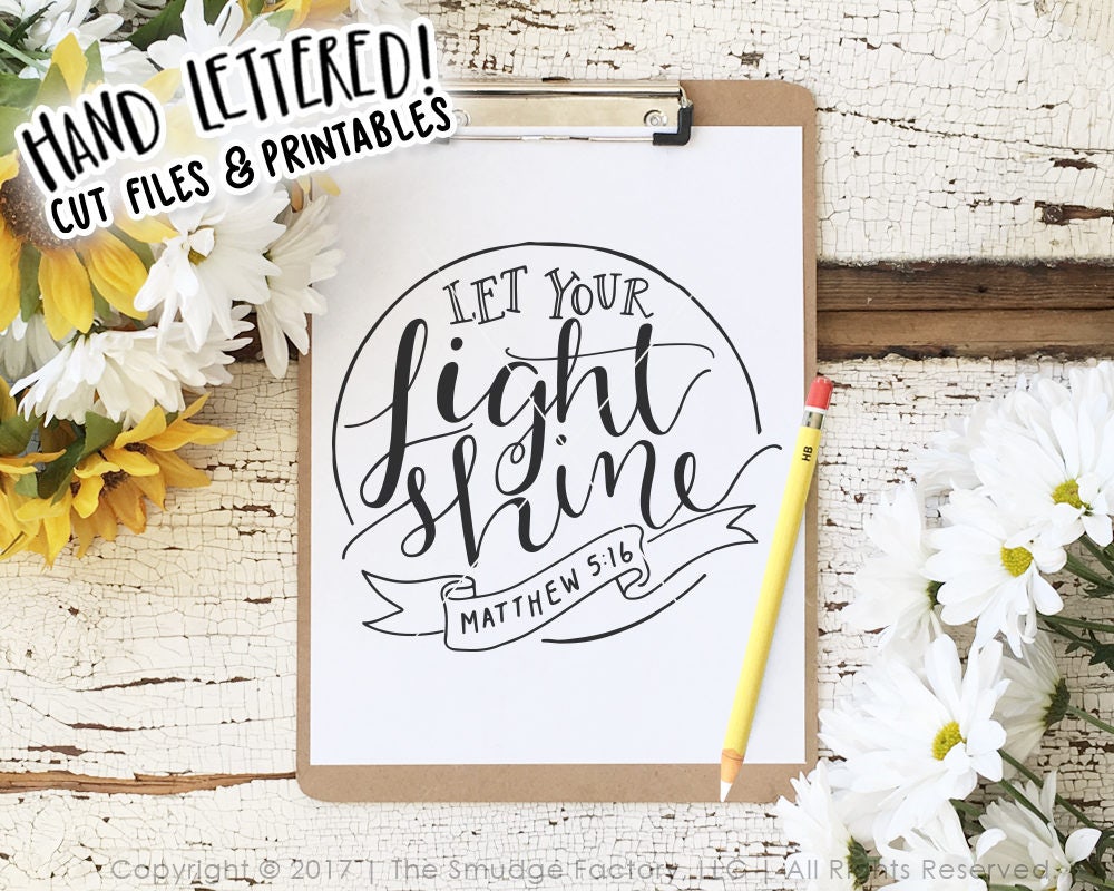 Let Your Light Shine Printable File, Matthew 5:16 DIY Print, Hand ...