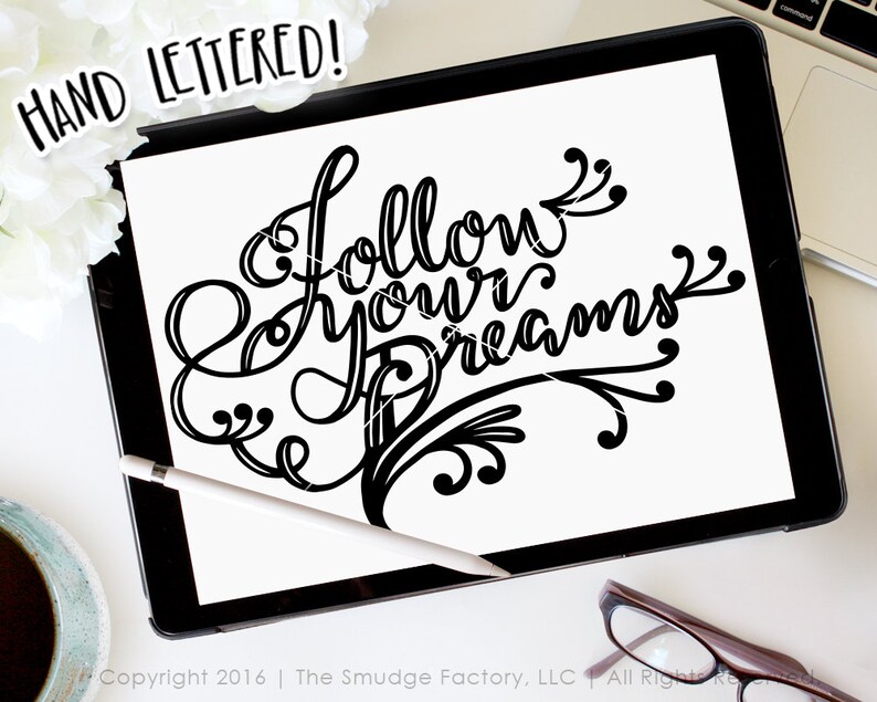 Hand Lettered SVG Follow Your Arrow Wall Art Printable Follow Your Dreams SVG Dreams Printable Cricut Cutting File Silhouette Cut File