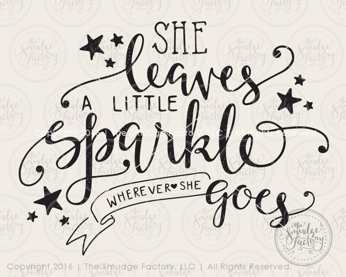 She Leaves A Little Sparkle Wherever She Goes SVG Printable Etsy