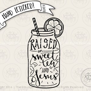 Raised on Sweet Tea and Jesus Printable File, Mason Jar DIY Wall Art ...