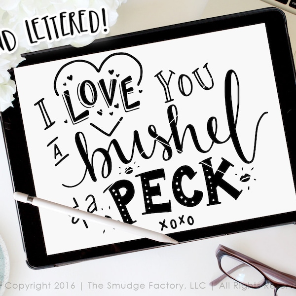 I Love You SVG Cut File, A Bushel And A Peck Cutting File, Hand Lettered, Silhouette Cricut Calligraphy, Hug Around The Neck Clipart Overlay