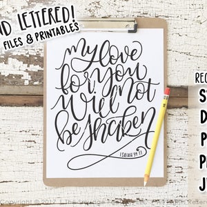 Bible Verse SVG, My Love For You Will Not Be Shaken SVG Cut File, Isaiah Printable, Isaiah 54:11, Hand Lettered SVG, Silhouette, Cricut