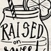 Raised on Sweet Tea and Jesus Printable File, Mason Jar DIY Wall Art ...