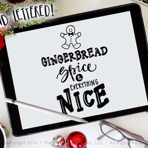 Gingerbread Man SVG Cut File, Gingerbread Spice And Everything Nice, Silhouette, Cricut, Christmas Hand Drawn Clip Art Cutting File, Overlay