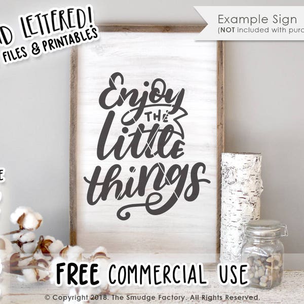 Enjoy The Little Things SVG, Enjoy Printable, Enjoy Every Moment Hand Lettered SVG, Family Printable, Cut File, Silhouette Cameo, Cricut