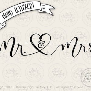 Mr. And Mrs. SVG File Wedding Silhouette Cricut Cutting Calligraphy Hand Lettered Bride Groom Clipart Overlay Download, DIY Sign Vinyl Decal