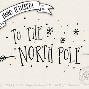 North Pole Printable File, Santa Claus, Christmas Vector, Hand Lettered ...
