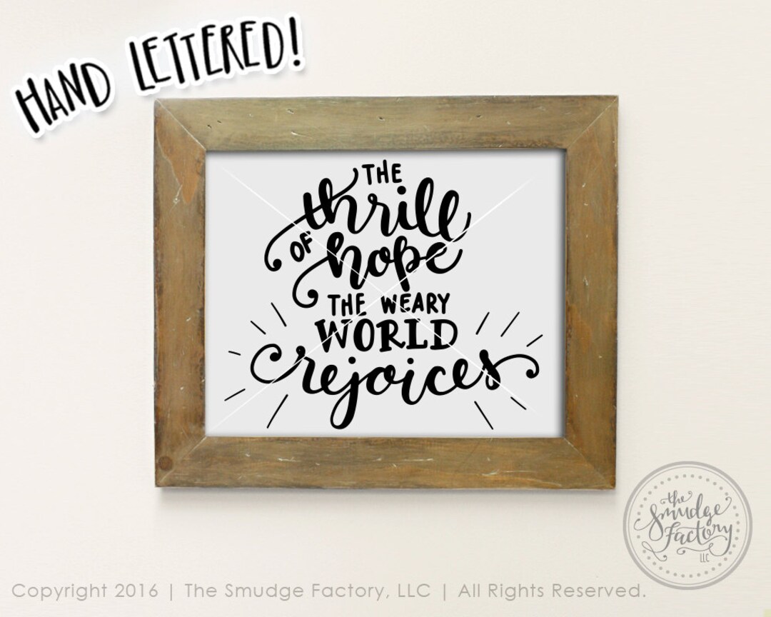 Christmas Printable, the Thrill of Hope the Weary World Rejoices SVG ...