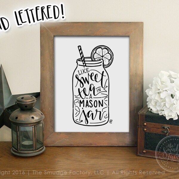 Mason Jar Printable File, Like Sweet Tea In A Mason Jar, Hand Lettered DIY Mason Jar Print, Southern Quote, Lemon Iced Tea Wall Art Print