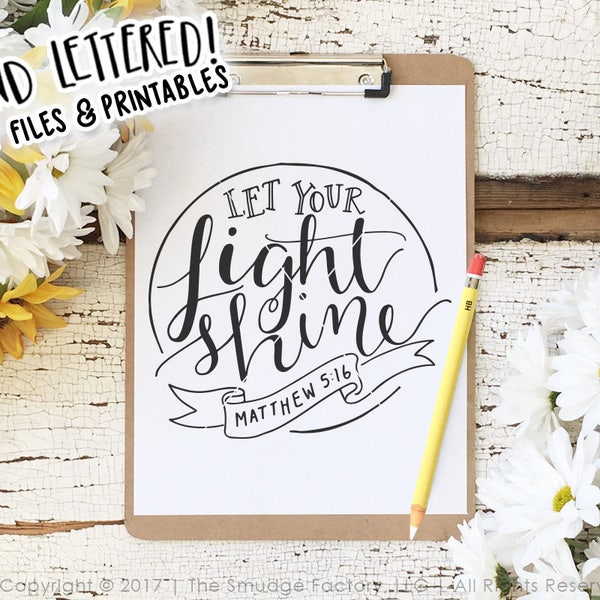 Let Your Light Shine SVG Cut File, Matthew 5:16 Cutting File, Hand Lettered Bible Verse Silhouette Cricut Download, Original Art DIY Stencil