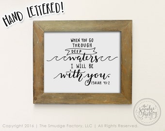 Bible Verse Printable File, When You Go Through Deep Waters, I Will Be With You, Isaiah 43:2, Christian DIY Print, Bible Verse Wall Art