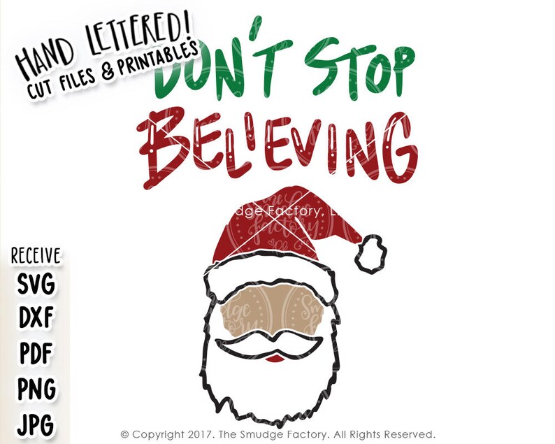May include: Hand-lettered design featuring a Santa Claus with a red hat and white beard. The text reads "Don't Stop Believing".