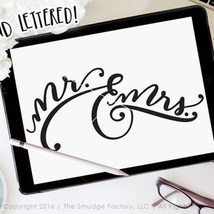Mr. And Mrs. SVG File Wedding Silhouette Cricut Cutting Calligraphy Hand Lettered Bride Groom Clipart Overlay Download, DIY Sign Vinyl Decal