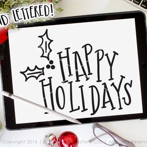 Happy Holidays SVG Cut File, Christmas SVG, Hand Drawn Cut File, Silhouette, Cricut, Holiday SVG File, Happy Christmas, Christmas Greetings