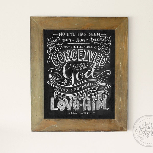 Chalkboard Printable • 1 Corinthians 2:9, No Eye Has Seen, No Ear Has Heard • Bible Verse • Original Art •  Quote • 16" x 20" • DIY Print