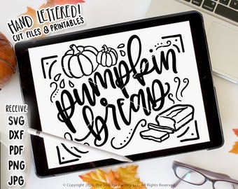 Fall SVG Cut File, Pumpkin Bread SVG, Hand Lettered Cut File, Silhouette, Cricut, Fall Leaves, Fall Colors, Pumpkins, Autumn
