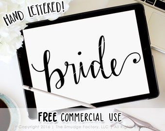 Bride SVG Cut File, Hand Lettered Wedding Sign (Digital Download)