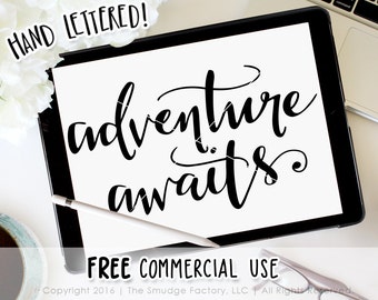 Adventure Awaits SVG Cut File, Hand Lettered, Cricut, Silhouette (Digital Download)