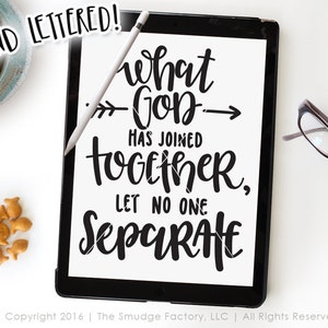 May include: A digital drawing on a tablet screen with the text "what God has joined together, let no one separate". The text is in a black handwritten font.