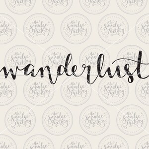 May include: A black and white graphic design with the text "wanderlust" written in a cursive font. The background is a light beige color with a repeating pattern of circles containing the text "The Smudge Factory" in a cursive font.