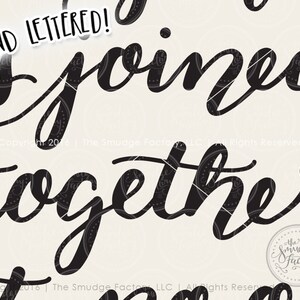 May include: Black and white hand-lettered text that reads "HAND LETTERED! is joined together". The text is in a cursive font and is set against a white background.