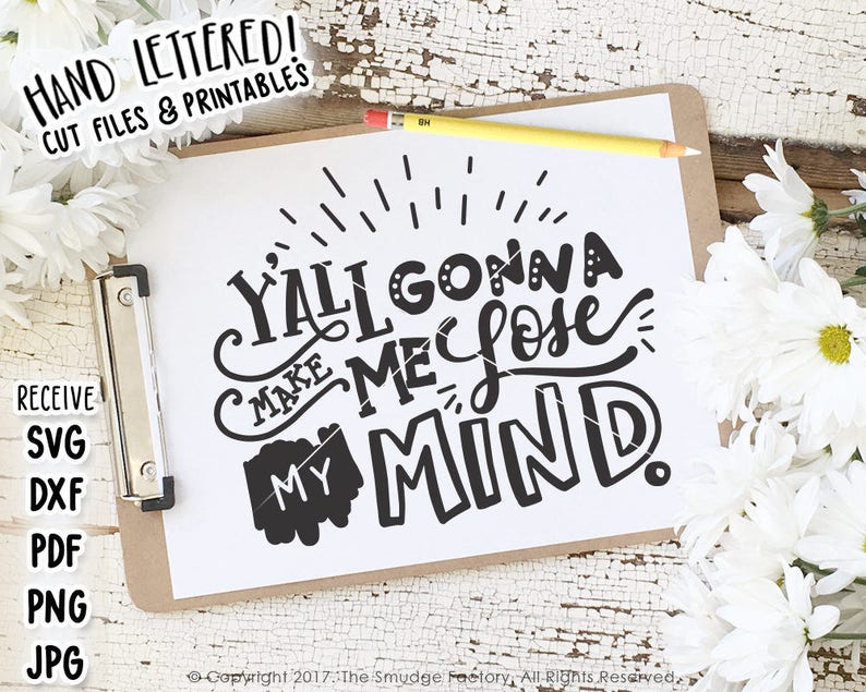 Puede incluir: Un dise&ntilde;o imprimible con texto negro sobre fondo blanco que dice "Y'all gonna make me lose my mind." El dise&ntilde;o est&aacute; rodeado por un patr&oacute;n de rayos de sol.