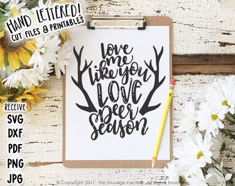 Deer Season SVG File, Love Quote, Hand Drawn Cut File