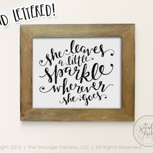 She Leaves A Little Sparkle Wherever She Goes Printable File, Hand Lettered Baby Girl Nursery Wall Art File, DIY Print, Baby Girl Room Decor