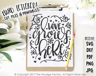 Love Grows Here SVG, Hand Lettered Spring Cut File (Digital Download)