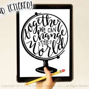 Change the World Printable File, Globe DIY Wall Art Print, Hand ...