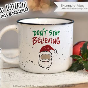 May include: White ceramic mug with a black rim and handle. The mug has a speckled design and features a green and red graphic of Santa Claus with the text "Don't Stop Beleving".