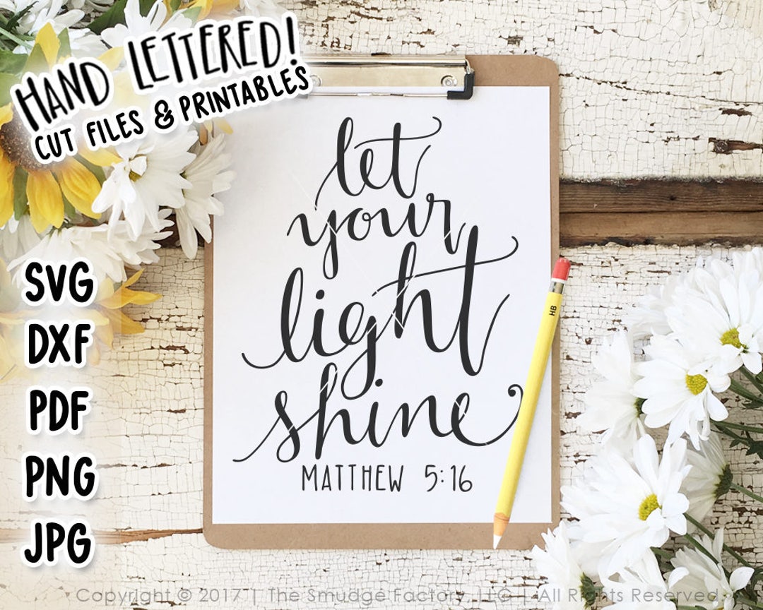 Bible Verse SVG Cut File, Let Your Light Shine, Matthew 5:15 Hand ...
