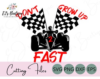 Two Fast Birthday SVG, Race Car SVG, Two Fast Svg, Second Birthday, Don&#39;t Grow Up Two Fast, Car Birthday, Car SVG, Car Party, Two Fast