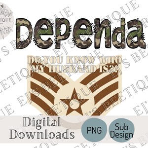 Military Spouse Shirt, Funny Military PNG, Dependa PNG, Camo Doodle Font png, Military Wife Shirt, NCO E5 Shirt, AirForce Sublimation Design