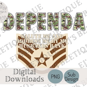 Military Spouse Shirt, Funny Military PNG, Dependa PNG, Salute Me, Camo Font png, Military Wife Shirt, NCO E5 Shirt, af Sublimation Design