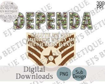 Military Spouse Shirt, Funny Military PNG, Dependa PNG, Salute Me, Camo Font png, Military Wife Shirt, NCO E5 Shirt, af Sublimation Design