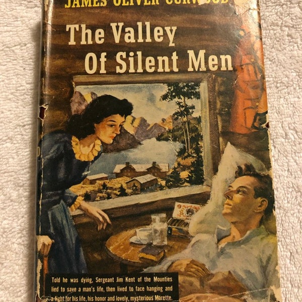 The Valley of Silent Men James Oliver Curwood