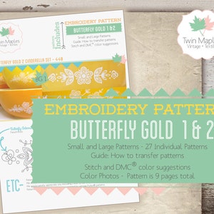 May include: Embroidery pattern for Butterfly Gold 1 & 2. This pattern includes 27 individual patterns, a guide on how to transfer patterns, stitch and DMC color suggestions, and color photos. The pattern is 9 pages total.