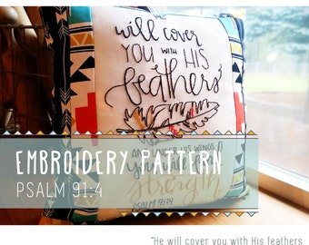 Psalm 91 v.4 Embroidery Pattern / calligraphy / hand lettering  /  feather / hand work