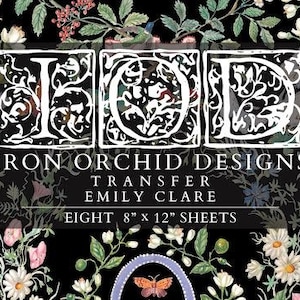 May include: A black background with floral and butterfly illustrations, featuring the text "TOD" in ornate white letters. The text "IRON ORCHID DESIGNS" and "EMILY CLARE" are also visible. The product includes eight 8" x 12" sheets.